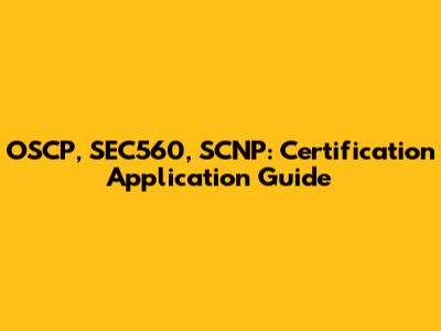 OSCP, SEC560, SCNP: Certification Application Guide