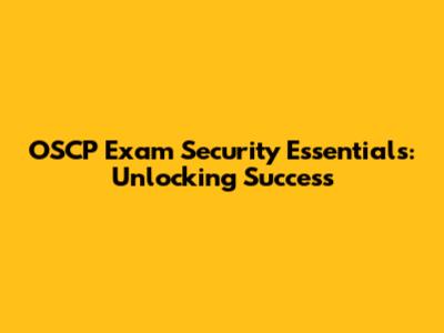 OSCP Exam Security Essentials: Unlocking Success