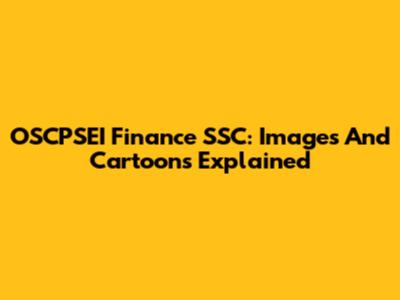 OSCPSEI Finance SSC: Images And Cartoons Explained