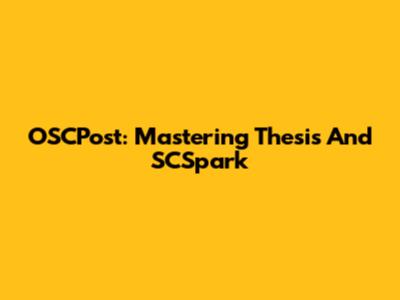 OSCPost: Mastering Thesis And SCSpark