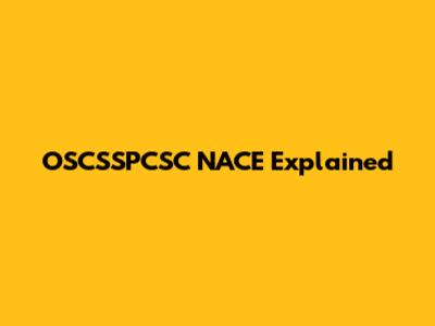 OSCSSPCSC NACE Explained