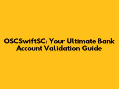 OSCSwiftSC: Your Ultimate Bank Account Validation Guide