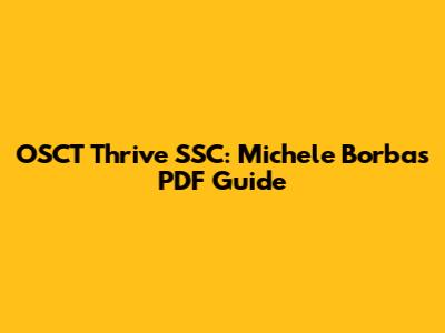 OSCT Thrive SSC: Michele Borba's PDF Guide