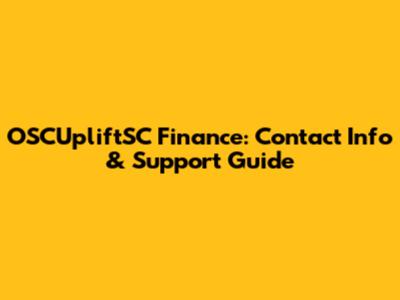 OSCUpliftSC Finance: Contact Info & Support Guide