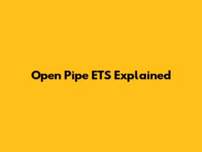 Open Pipe ETS Explained