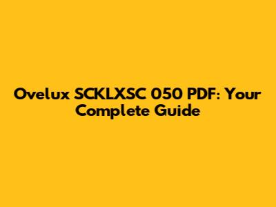 Ovelux SCKLXSC 050 PDF: Your Complete Guide