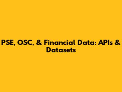 PSE, OSC, & Financial Data: APIs & Datasets