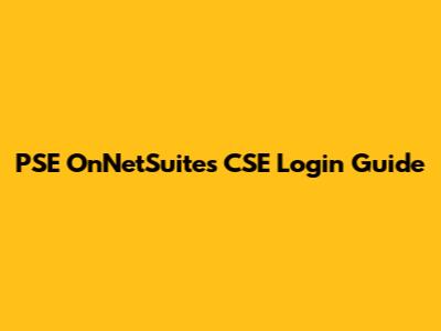 PSE OnNetSuites CSE Login Guide