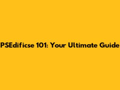 PSEdificse 101: Your Ultimate Guide