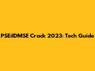 PSEiIDMSE Crack 2023: Tech Guide