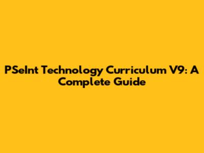 PSeInt Technology Curriculum V9: A Complete Guide