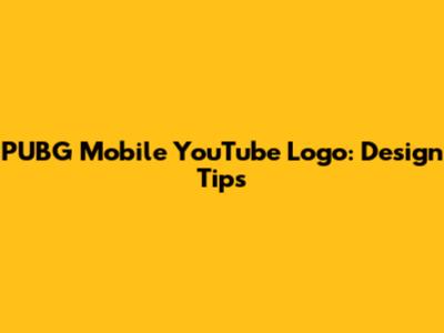 PUBG Mobile YouTube Logo: Design Tips