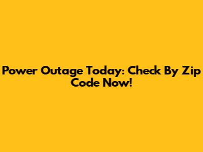 Power Outage Today: Check By Zip Code Now!
