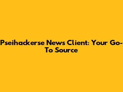 Pseihackerse News Client: Your Go-To Source
