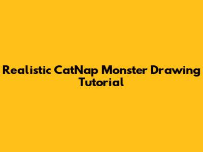 Realistic CatNap Monster Drawing Tutorial