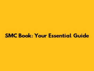 SMC Book: Your Essential Guide