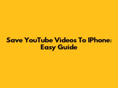 Save YouTube Videos To IPhone: Easy Guide