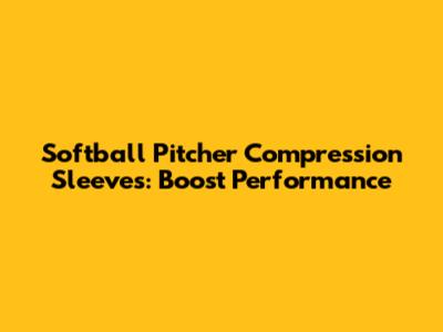 Softball Pitcher Compression Sleeves: Boost Performance