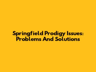 Springfield Prodigy Issues: Problems And Solutions
