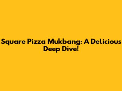 Square Pizza Mukbang: A Delicious Deep Dive!