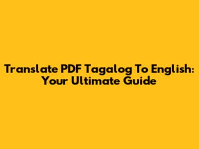 Translate PDF Tagalog To English: Your Ultimate Guide