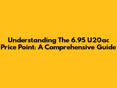 Understanding The 6.95 U20ac Price Point: A Comprehensive Guide