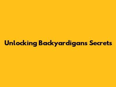 Unlocking Backyardigans' Secrets