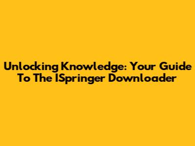 Unlocking Knowledge: Your Guide To The ISpringer Downloader