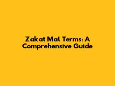 Zakat Mal Terms: A Comprehensive Guide